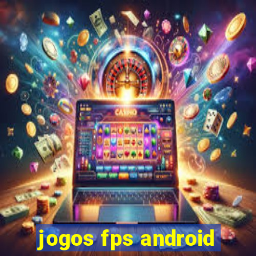 jogos fps android